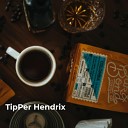 Tipper Hendrix - Potent Rose