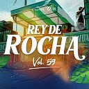 Rey de Rocha Edier El Gitano - Ni a Traviesa Mala Mala