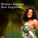 Heather Johnson - Love Alive Feliciano Broken Down Dub