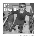 Debasser - Bad Behaviour Naughty Step Remix