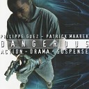Philippe Guez Patrick Maarek - Dangerous Time