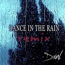 D XON feat Pluto - Dance in the Rain Pluto Remix Radio Edit