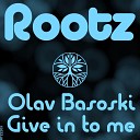 Olav Basoski - Give in to Me Original Mix