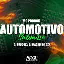 DJ Magrin da Dz7 DJ Prodok Mc Prodok - Automotivo Submisso