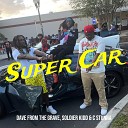 Dave From The Grave Soldier Kidd C Stunna - Super Car