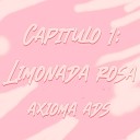 Axioma Ads - Cap tulo 1 Limonada Rosa