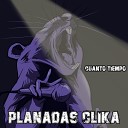 Planadas Clika - Cuanto Tiempo