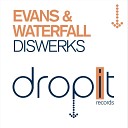 Evans Waterfall - Diswerks Tony Gomez Remix
