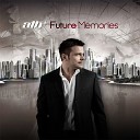 ATB Future Memories - My Everything FL Studio v10 0 XXL