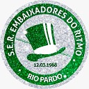 S E R EMBAIXADORES DO RITMO RIO PARDO Lito Marques… - Samba Exalta o Embaixadores do Ritmo