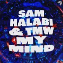 Sam Halabi TMW - My Mind