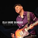 Thiago Ariel - Ela Sabe Sambar