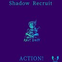 Shadow recruit - Action