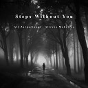 Ali Zargaripoor Alireza Mahdiloo - Steps Without You