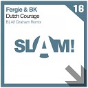 Fergie DJ BK - Dutch Courage Alf Graham Remix