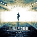 One Way North - Someone You Loved