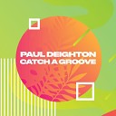 Paul Deighton - Catch A Grove