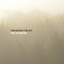 Through Fields - The Pioneer