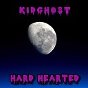Kidghost - Hard Hearted