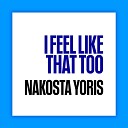 Nakosta Yoris - Girl You Know