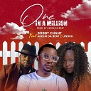 Bobby Chant feat Akeem Da Beat Lindra - One in a Million