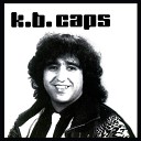K B Caps - Do You Really Need Me Radio Edit