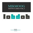 Mikmoog - Burn Extended Mix