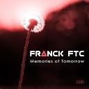 Franck FTC - Memories of Tomorrow