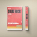 Reach Church feat Zach Hendricks - Solid Rock