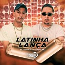 Mc Taygger SP Dj Juninho Mpc - Latinha de Lan a