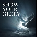 Jill Young - Show Your Glory
