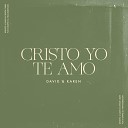 David Karen - Cristo Yo Te Amo