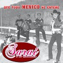 Sarai Y Su Quadrilla - Que Todo Mexico Se Entere