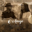 Juliana Gon alves feat S rgio Lopes - O Amigo
