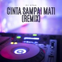 DJ Genk - Cinta Sampai Mati Remix