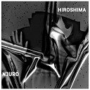 N3URO - Hiroshima