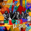 G Hard - Disorder Album Version