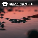 Relaxing Muse Relaxing Music Meditation Music - Relaxing your Body