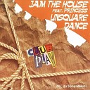 JAM THE HOUSE feat PRINCESS - Unsquare Dance Radio Mix