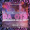 DJ Cyber Original feat MC GW - O Queridinha da 013 Homenagem ao Dj Mp7