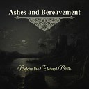 Ashes and Bereavement - Sedative