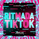 DJ REMIZEVOLUTION - Ritmada do Tiktok