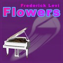 Frederick Levi - Flowers Piano Version