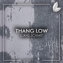 Lukas Schmit - Thang Low