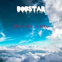 Bobstar - Fly Like a Bird