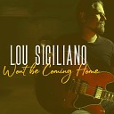 Lou Siciliano - Won t be Coming Home