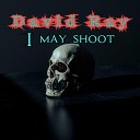 David Ray - I May Shoot