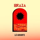 BRAZA - L Adiante