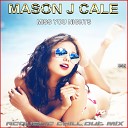 Mason J Cale - Miss You Nights