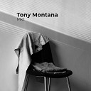 MKT - Tony Montana